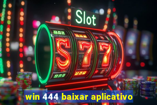 win 444 baixar aplicativo